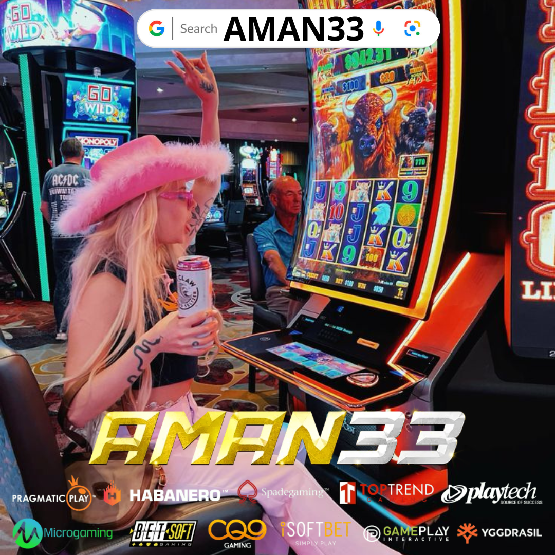 Aman33: Rumahnya Slot Gacor Paling Aman Sekali Spin Bisa Langsung Auto Tajir
