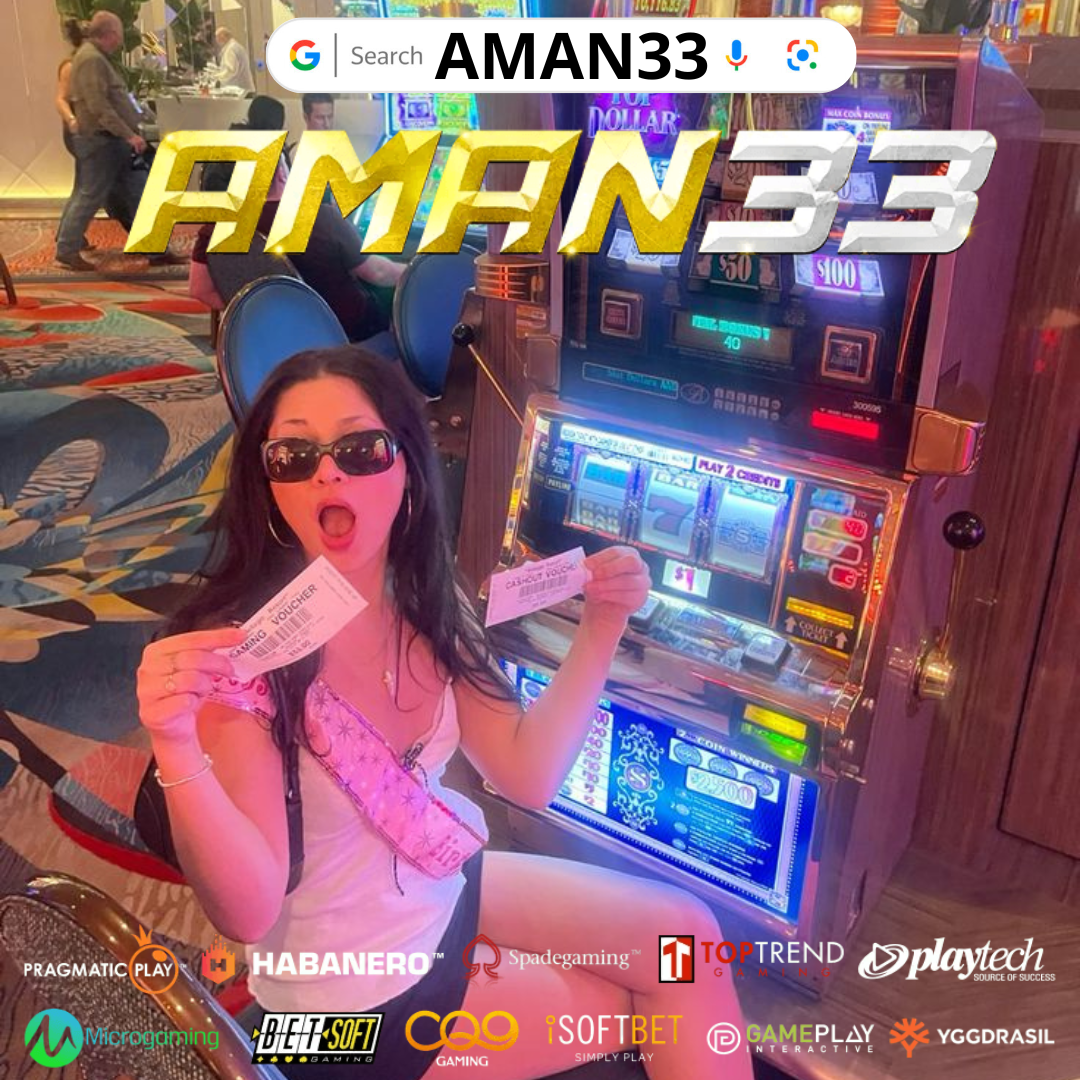 Aman33 >> Situs Slot88 Gacor Resmi Yang Bikin Lo Auto Sultan