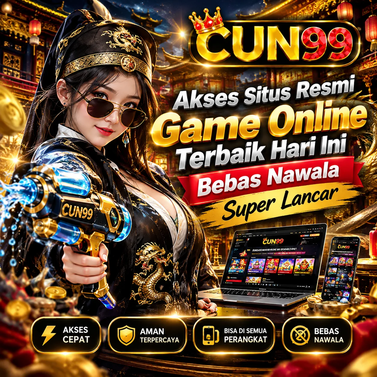 CUN99 - Akses Situs Resmi Game Online Terbaik Hari Ini Bebas Nawala Super Lancar