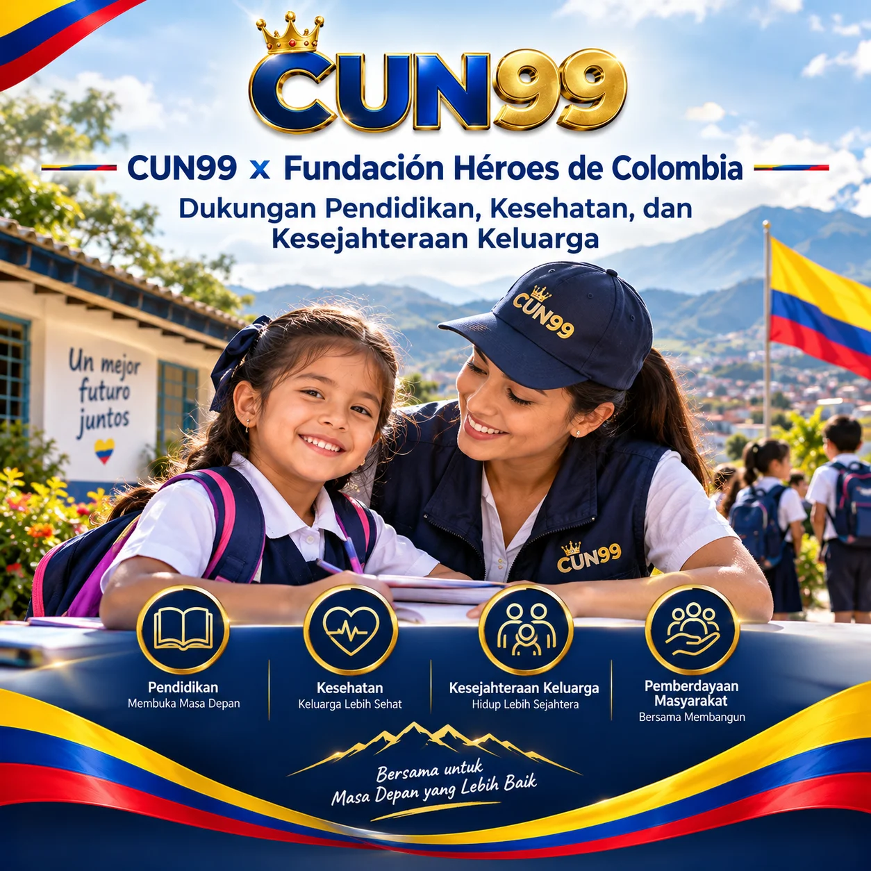 CUN99 x Fundación Héroes de Colombia ✦ Dukungan Pendidikan, Kesehatan, dan Kesejahteraan Keluarga