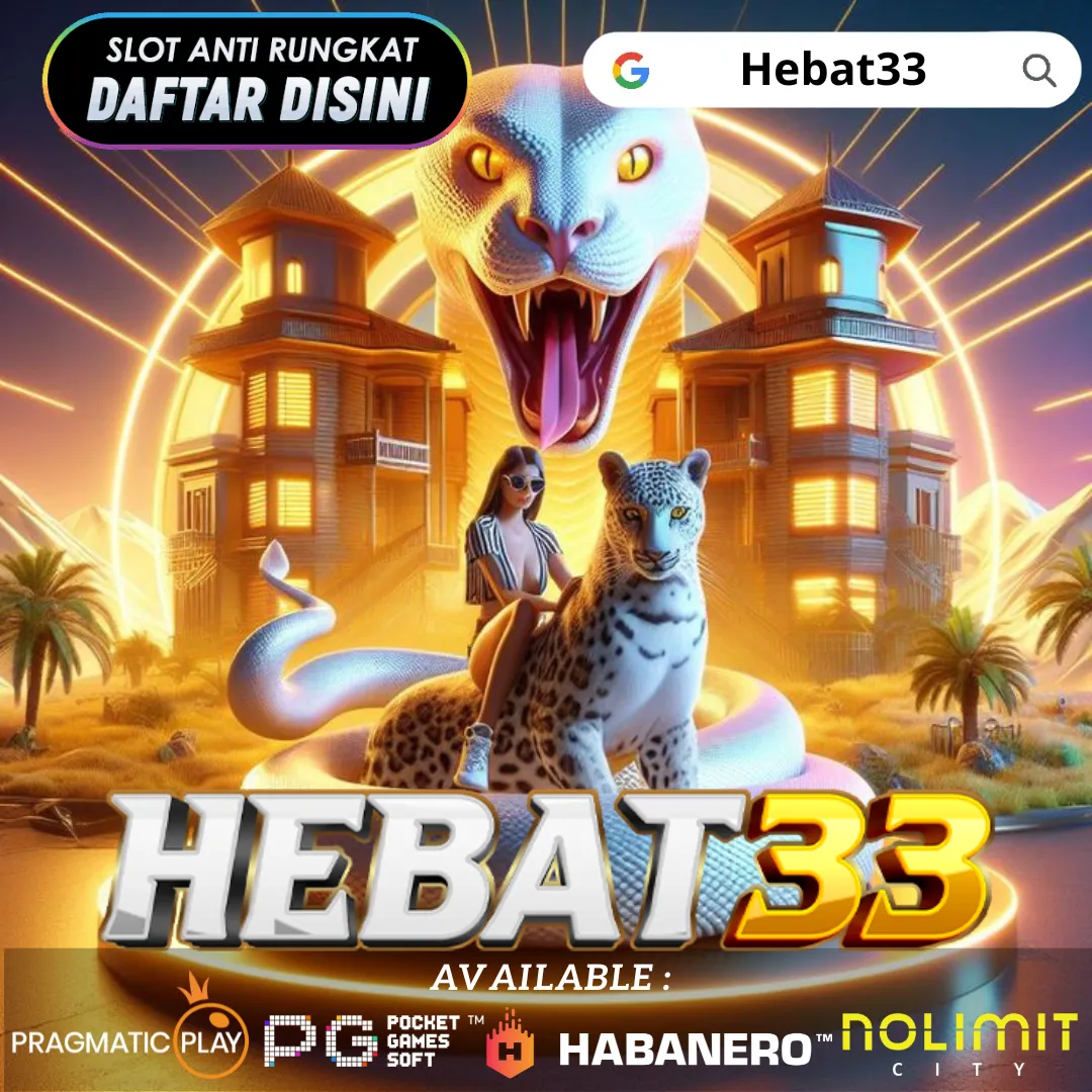 Hebat33 | Bukan Cuma Main Ini Game yang Bikin Dunia Ikut Melirik di Situs Hebat33