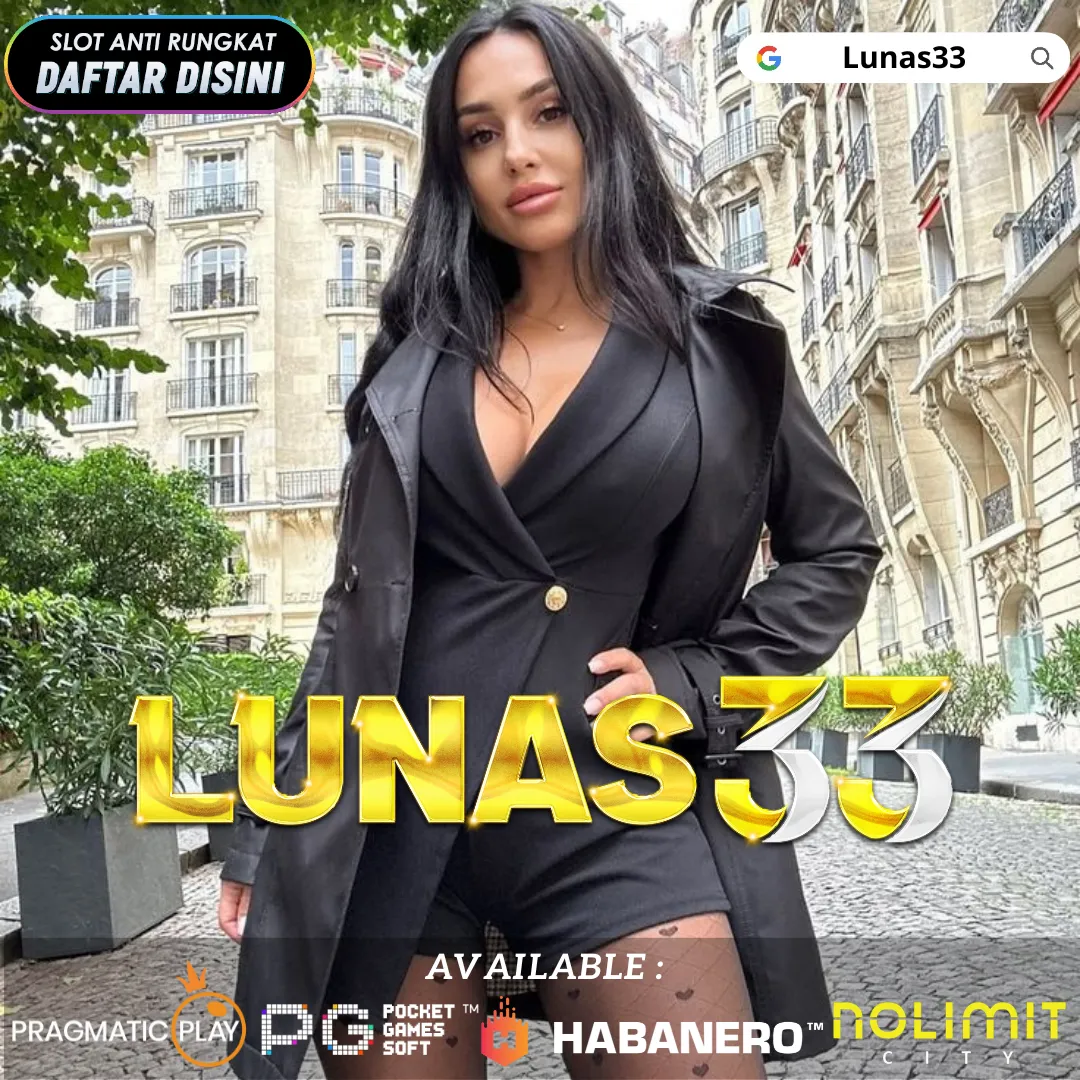 Lunas33 : Gaspol Tanpa Ragu Situs Lunas33 Scatter Mahjong Ways Panaskan Arena Maxwin