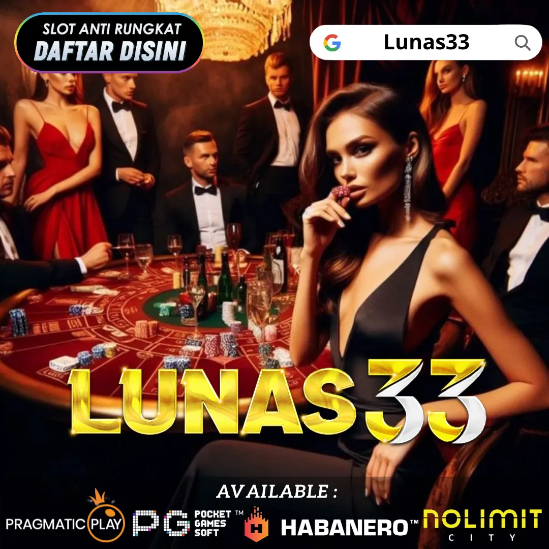 Lunas33 | Main Seru Duit Mengalir Gaya Hidup Baru Warga 62