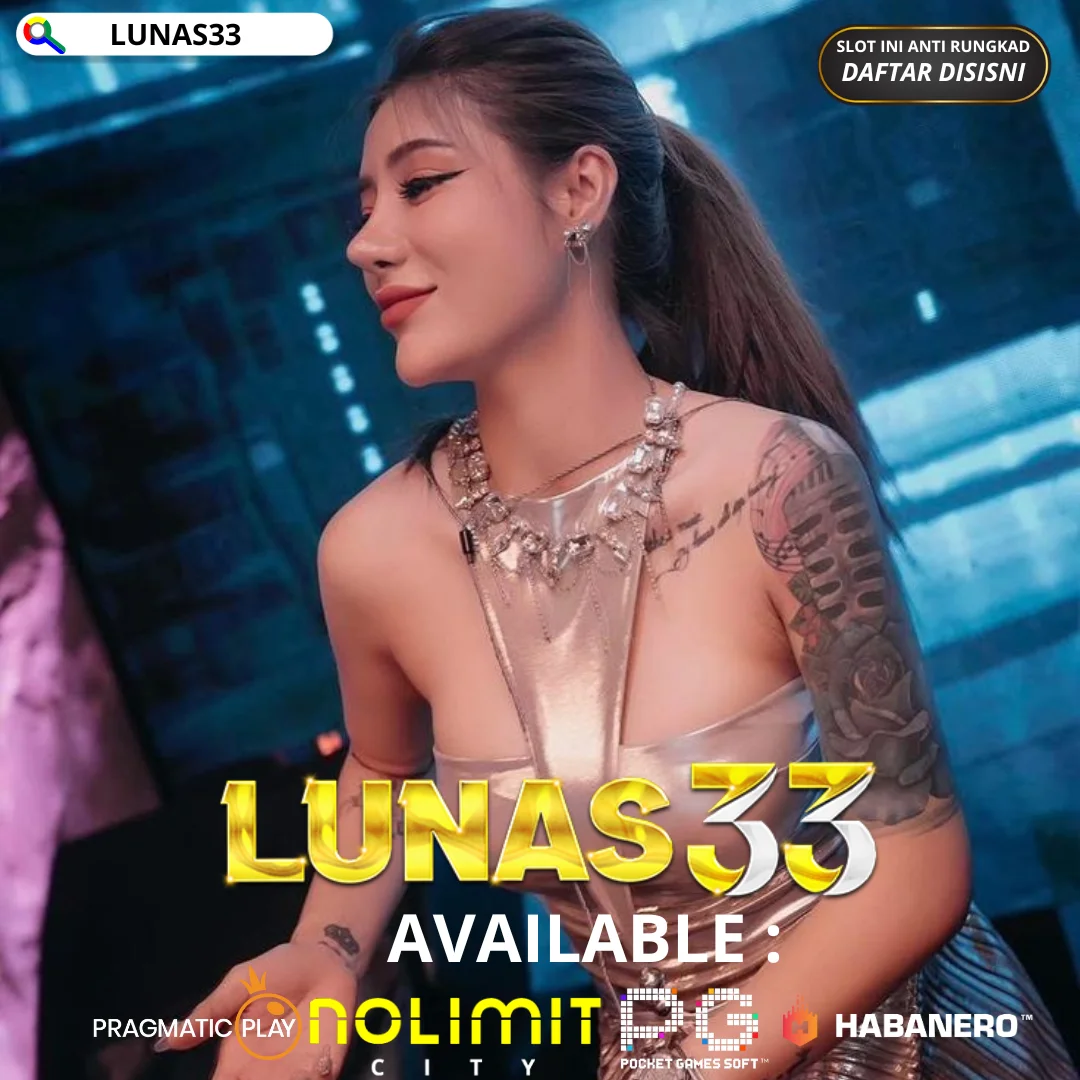 LUNAS33 SLOT